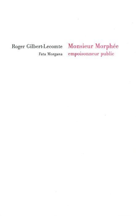 Monsieur Morphée empoisonneur public (9782851947963-front-cover)