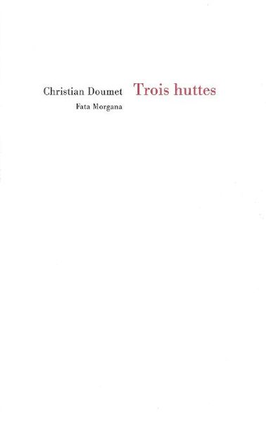 Trois huttes (9782851947727-front-cover)