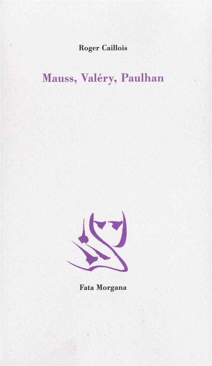 Mauss, Valéry, Paulhan (9782851949578-front-cover)