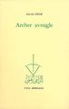 Archer aveugle (9782851943484-front-cover)