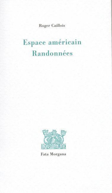 Espace Américain, suivi de Randonnées (9782851946997-front-cover)