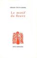 Le motif du fleuve (9782851943538-front-cover)