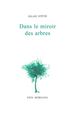 Dans le miroir des arbres (9782851947994-front-cover)