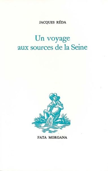 Un voyage aux sources de la Seine (9782851943187-front-cover)