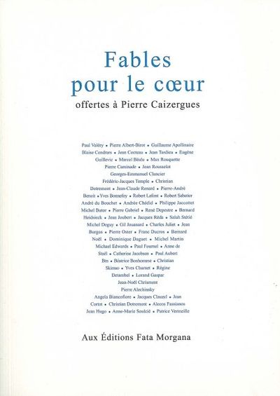 Fables pour le coeur (anthologie), offertes à Pierre Caizergues (9782851946577-front-cover)