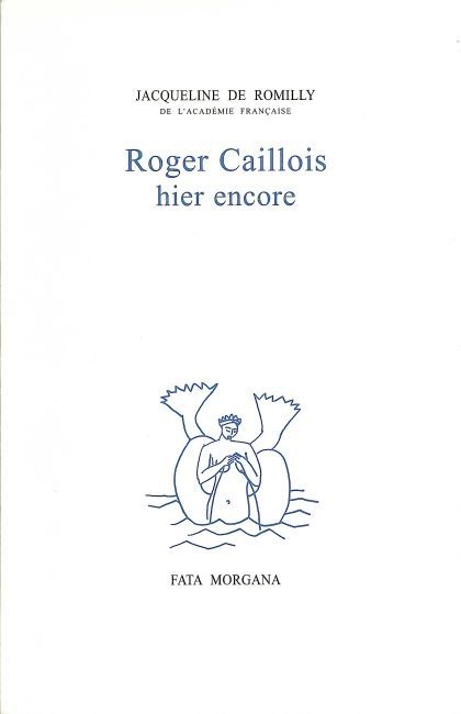 Roger Caillois hier encore (9782851945587-front-cover)