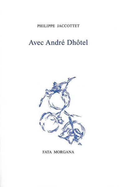 Avec André Dhotel (9782851947246-front-cover)