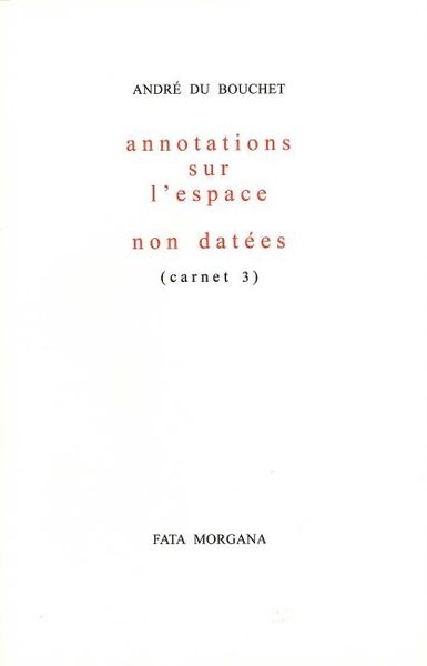 Annotations sur l’espace (carnet 3) (9782851945112-front-cover)