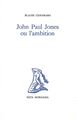 John Paul Jones ou l’ambition (9782851941664-front-cover)