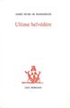 Ultime belvédère (9782851945839-front-cover)