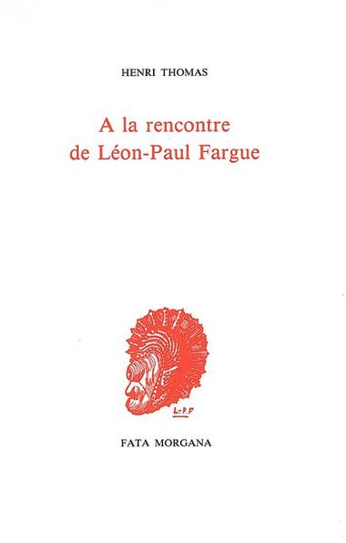 A la rencontre de Léon-Paul Fargue (9782851940339-front-cover)
