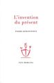 L’invention du présent (9782851946775-front-cover)