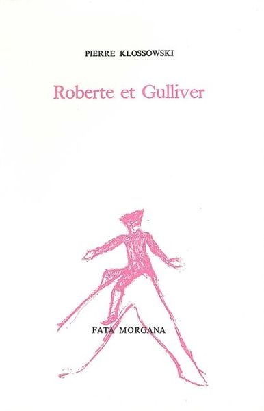 Roberte et Gulliver, suivi de Lettre à Michel Butor (9782851942517-front-cover)