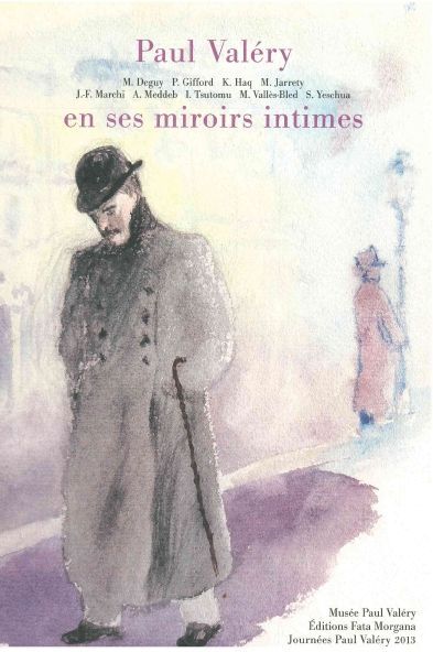 Paul Valéry en ses miroirs intimes (9782851949028-front-cover)