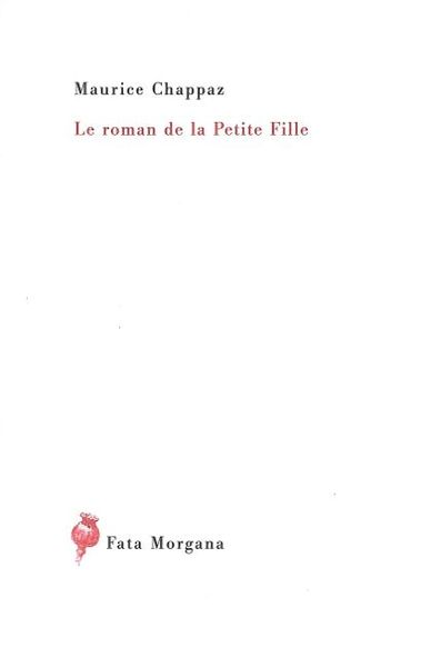 Le roman de la Petite Fille (9782851947444-front-cover)