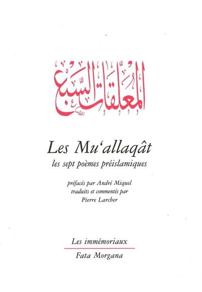 Les Mu’allaqât, Les sept poèmes préislamiques (9782851949240-front-cover)
