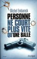 Personne ne court plus vite qu'une balle (9782809817386-front-cover)