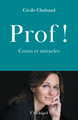 Prof ! - Cours et miracles (9782809853346-front-cover)