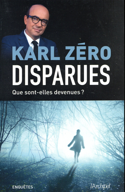 Disparues - Que sont-elles devenues ? (9782809813883-front-cover)