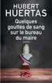 Quelques gouttes de sang sur le bureau du maire (9782809827781-front-cover)