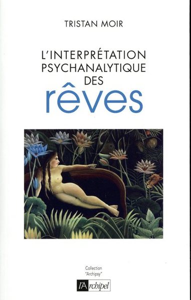 L'interprétation psychanalytique des rêves (9782809814347-front-cover)