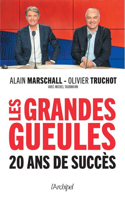 Les coulisses des Grandes Gueules - 20 ans de succès (9782809850666-front-cover)