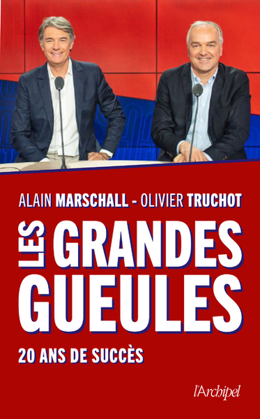 Les coulisses des Grandes Gueules - 20 ans de succès (9782809850666-front-cover)