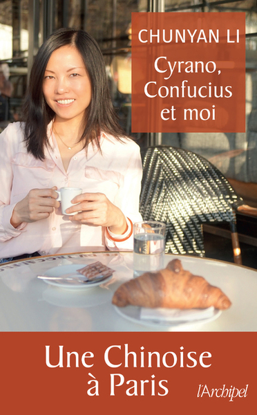 Cyrano, Confucius et moi - Une chinoise à Paris (9782809828139-front-cover)