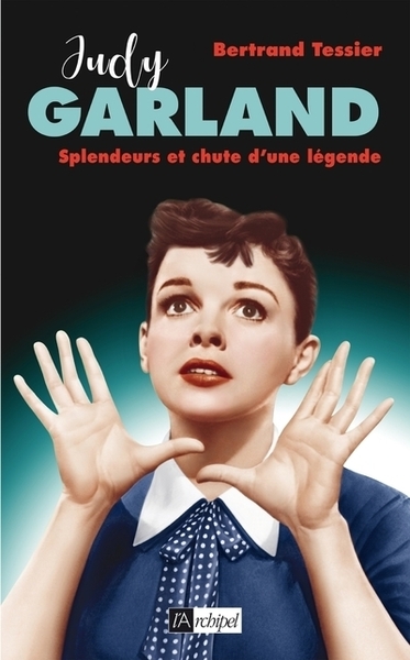 Judy Garland, splendeur et chute d'une légende (9782809826524-front-cover)