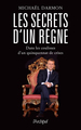 Les secrets d'un règne - Dans les coulisses d'un quinquennat de crises (9782809841428-front-cover)