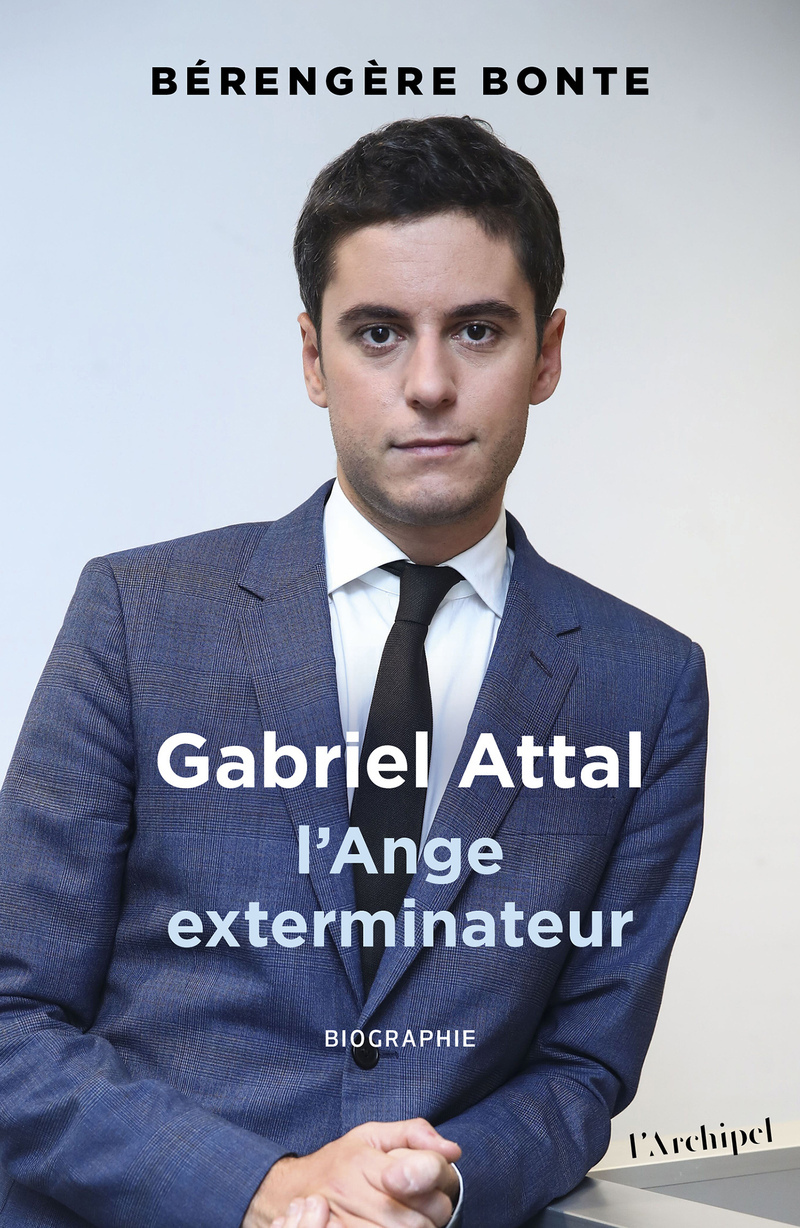 Gabriel Attal - L'Ange exterminateur (9782809850833-front-cover)