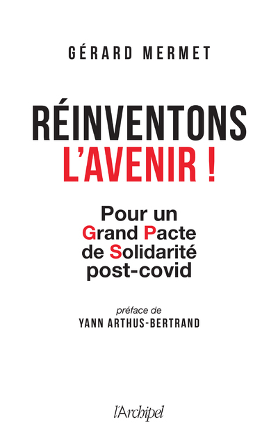 Réinventons l'avenir ! - Pour un Grand Pacte de Solidarité post-covid (9782809840858-front-cover)