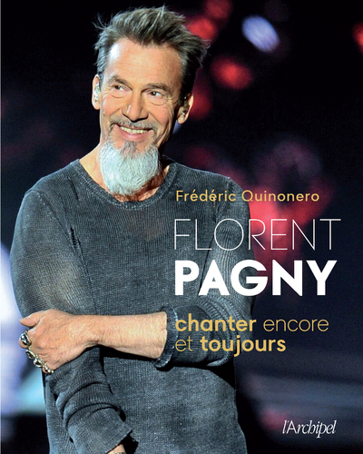 Florent Pagny, Chanter encore et toujours - Abécédaire (9782809846874-front-cover)