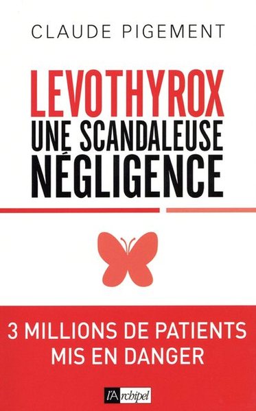 Levothyrox - Une scandaleuse négligence (9782809827255-front-cover)