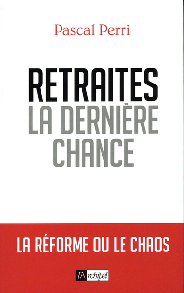 Retraites, la dernière chance (9782809825756-front-cover)