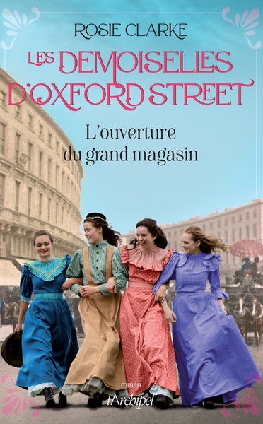 Les demoiselles d'Oxford Street - L'ouverture du grand magasin (9782809847307-front-cover)
