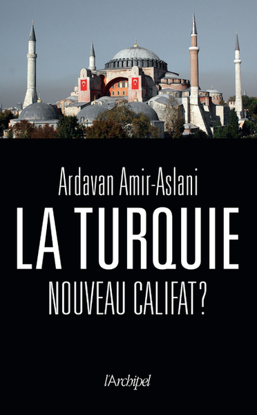 La Turquie, nouveau califat ? (9782809846522-front-cover)