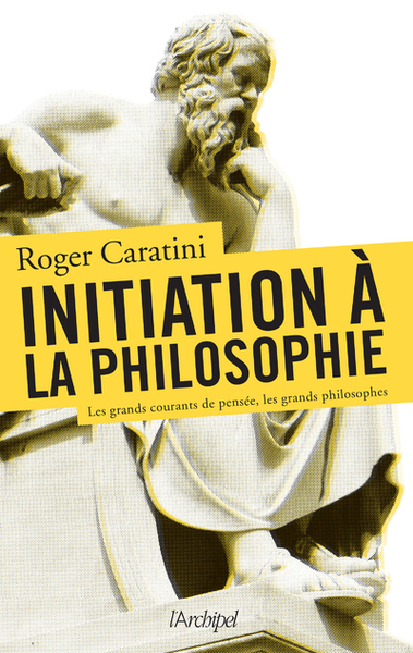 Initiation à la Philosophie (9782809844986-front-cover)