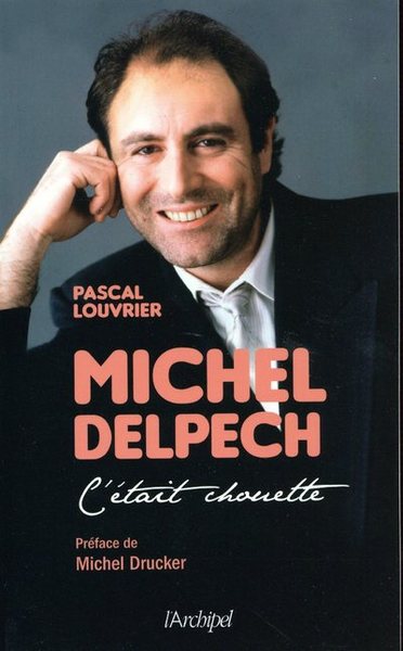 Michel Delpech - C'était chouette (9782809818765-front-cover)