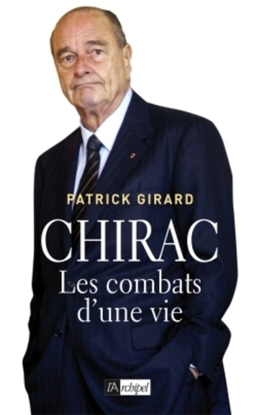 Chirac - Les combats d'une vie (9782809804683-front-cover)