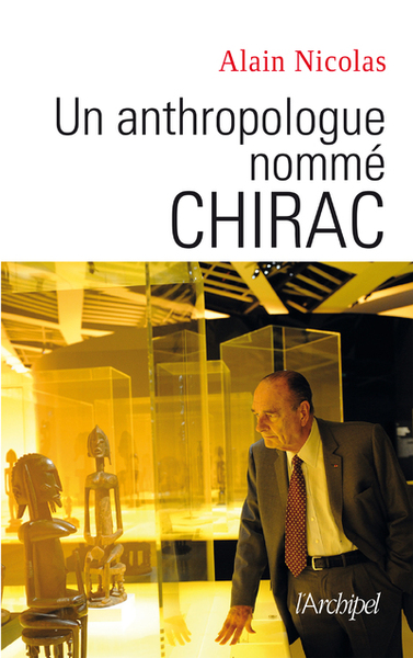 Un anthropologue nommé Chirac (9782809823158-front-cover)