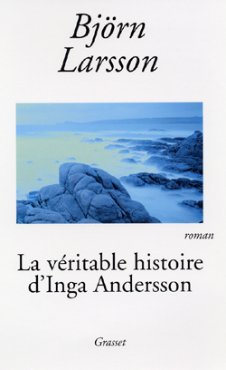 La véritable histoire d'Inga Andersson (9782246649113-front-cover)