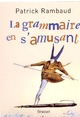 La grammaire en s'amusant (9782246671411-front-cover)