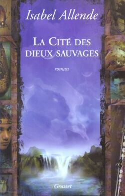 La cité des dieux sauvages (9782246626312-front-cover)