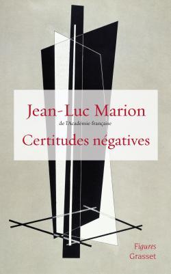 Certitudes négatives (9782246669319-front-cover)