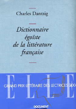 Dictionnaire égoïste de la littérature française (9782246634317-front-cover)