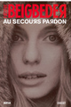 Au secours pardon (9782246678014-front-cover)