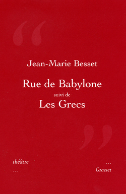 Rue de Bablyone suivi de Les Grecs, Théâtre (9782246673712-front-cover)