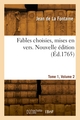 Fables choisies, mises en vers. Nouvelle édition. Tome 1, Volume 2 (9782418001282-front-cover)