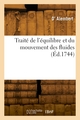 Traité de l'équilibre et du mouvement des fluides (9782418006928-front-cover)